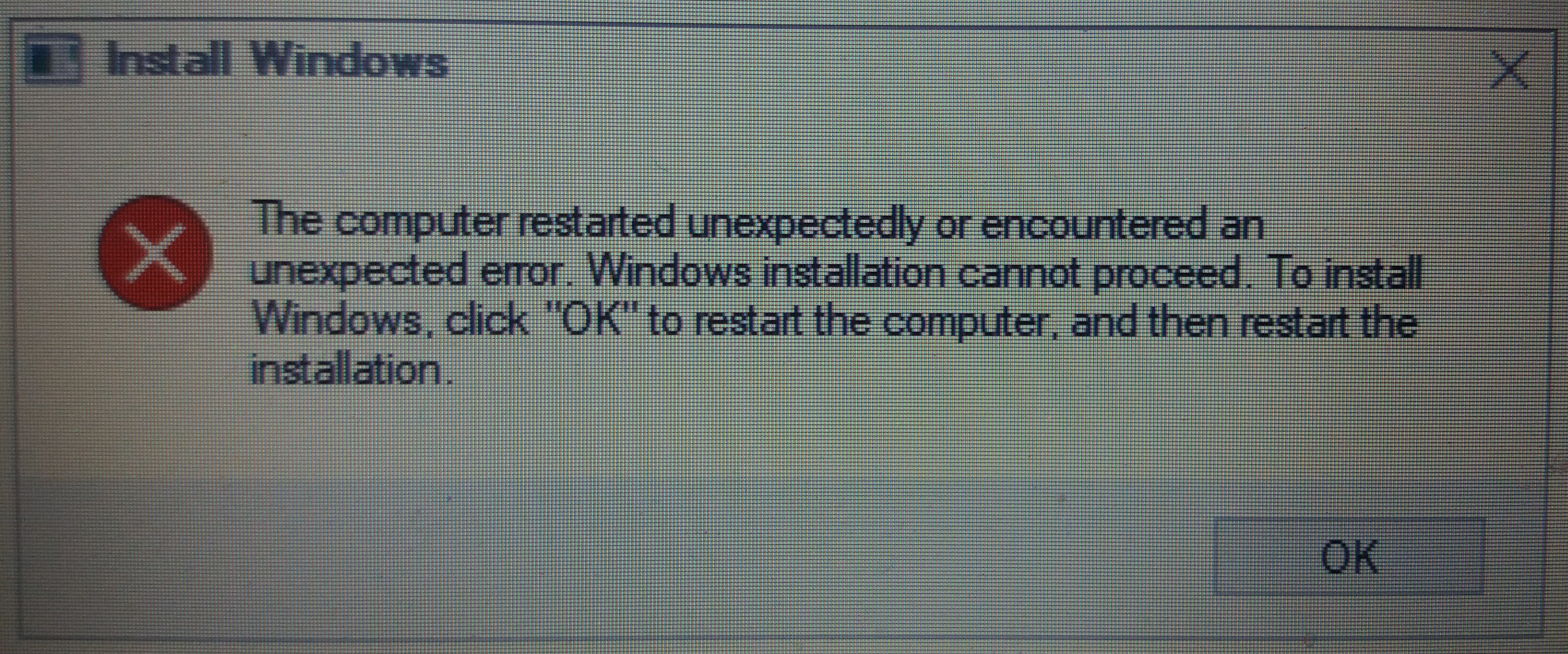 Image Install Windows The Computer restarted Unexpectedly or encountered as unexpected error. click OK to restart